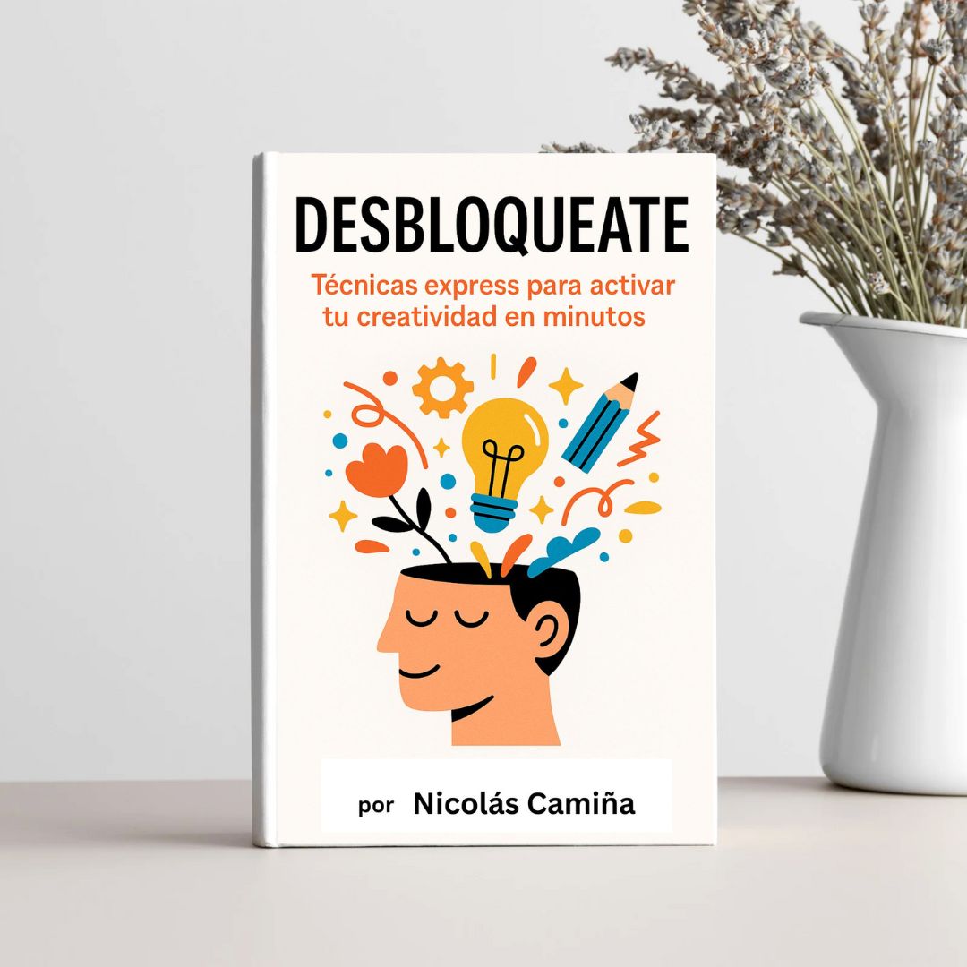 Desbloqueate - Técnicas express para activar tu creatividad en minutos